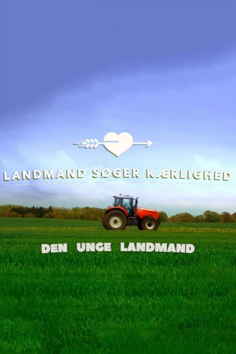 Landmand søger kærlighed – Den unge landmand