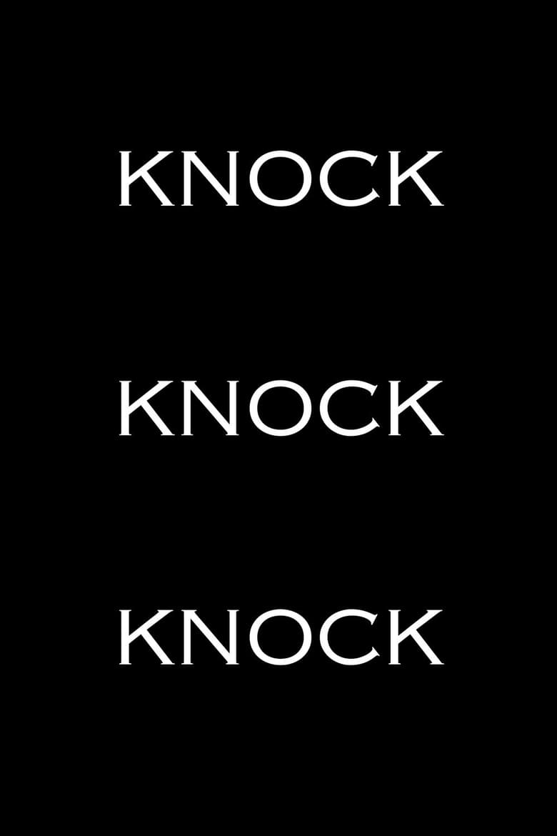 Knock Knock Knock